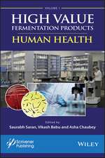 High Value Fermentation Products, Volume 1 – Human Health