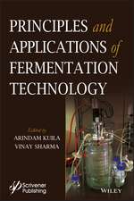 Principles and Applications of Fermentation Technology