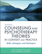 Counseling and Psychotherapy Theories in Context and Practice – Skills, Strategies, and Techniques, Third Edition