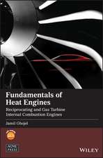 Fundamentals of Heat Engines – Reciprocating and Gas Turbine Internal Combustion Engines