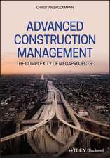 Advanced Construction Project Management: The Complexity of Megaprojects