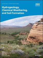 Hydrogeology, Chemical Weathering, and Soil Formation