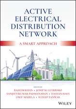 Active Electrical Distribution Network – A Smart Approach