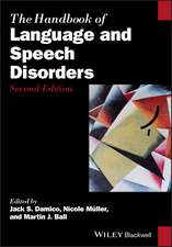 The Handbook of Language and Speech Disorders 2e