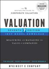 Valuation, Seventh Edition + DCF Model Download – Measuring and Managing the Value of Companies