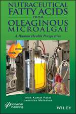 Nutraceutical Fatty Acids from Oleaginous Microalgae – A Human Health Perspective