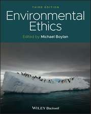 Environmental Ethics, Third Edition