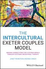 The Intercultural Exeter Couples Model – Making Connections For A Divided World Through Systemic– Behavioural Therapy