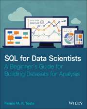 SQL for Data Scientists – A Beginner′s Guide for Building Datasets for Analysis