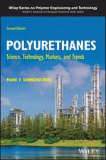 Polyurethanes – Science, Technology, Markets, and Trends, Second Edition