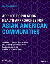 Applied Population Health Approaches for Asian American Communities