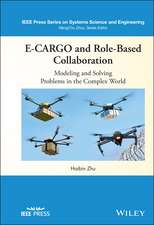 E–CARGO and Role–Based Collaboration – Modeling and Solving Problems in the Complex World