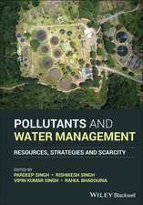 Pollutants and Water Management – Resources, Strategies and Scarcity