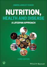 Nutrition, Health and Disease – A Lifespan Approach, 3rd Edition