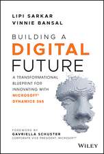 Building a Digital Future – A Transformational Blueprint for Innovating with Microsoft Dynamics