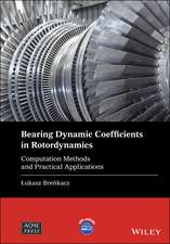 Bearing Dynamic Coefficients in Rotordynamics – Computation Methods and Practical Applications