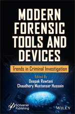 Modern Forensic Tools and Devices – Emerging Trends in Crime Investigation