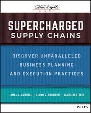 Supercharged Supply Chains – Discover Unparalleled Business Planning and Execution Practices