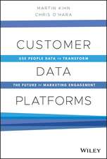 Customer Data Platforms – Use People Data to Transform the Future of Marketing Engagement