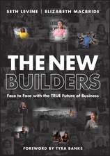 The New Builders – Face to Face With the True Future of Business