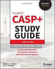 CASP+ CompTIA Advanced Security Practitioner Study Guide – Exam CAS–004, Fourth Edition