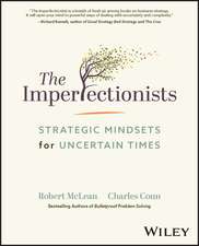 The Imperfectionists – Strategic Mindsets for Uncertain Times