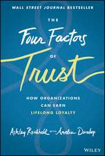 The Four Factors of Trust – How Organizations Can Earn Lifelong Loyalty