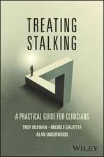 Treating Stalking: A Practical Guide for Clinicians