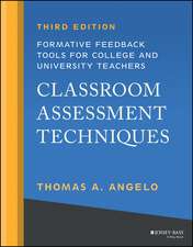 Classroom Assessment Techniques – Formative Feedback Tools for College and University Teachers, Third Edition