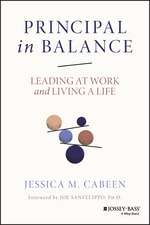 Principal in Balance – Leading at Work and Living a Life