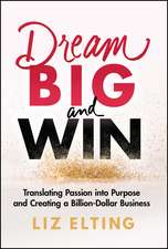 Dream Big and Win