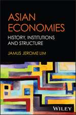 Asian Economies: History, Institutions, and Struct ures