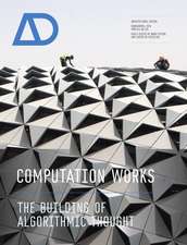 Computation Works – The Building of Algorithmic Thought AD