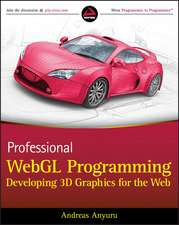 Professional WebGL Programming – Developing 3D Graphics for the Web