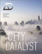 City Catalyst – Architecture in the Age of Extreme Urbanisation