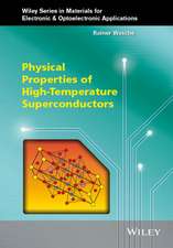 Physical Properties of High–Temperature Superconductors