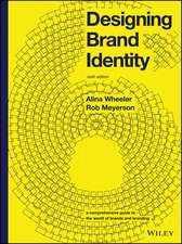 Designing Brand Identity: A Comprehensive Guide to the World of Brands and Branding