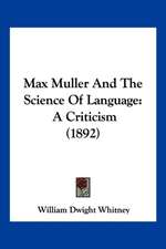 Max Muller And The Science Of Language