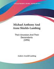 Michael Anthony And Anne Shields-Lambing