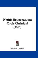 Notitia Episcopatuum Orbis Christiani (1613)