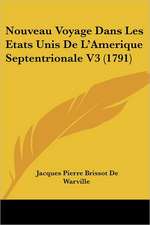 Nouveau Voyage Dans Les Etats Unis De L'Amerique Septentrionale V3 (1791)