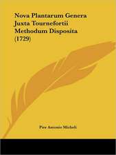 Nova Plantarum Genera Juxta Tournefortii Methodum Disposita (1729)