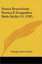 Nuova Descrizione Storica E Geografica Delle Sicilie V1 (1787)