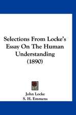 Selections From Locke's Essay On The Human Understanding (1890)