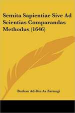 Semita Sapientiae Sive Ad Scientias Comparandas Methodus (1646)