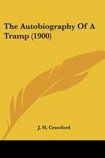 The Autobiography Of A Tramp (1900)