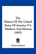 The History Of The United States Of America V3