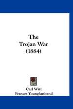 The Trojan War (1884)