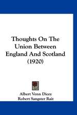 Thoughts On The Union Between England And Scotland (1920)