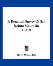 A Botanical Survey Of San Jacinto Mountain (1902)